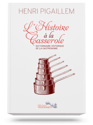 L’Histoire à la Casserole