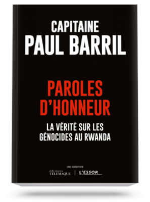 Paroles d’honneur, la vérité sur les génocides au Rwanda