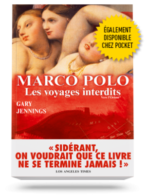 Marco Polo,</br>les voyages interdits </br>Tome 1 : Vers l’Orient