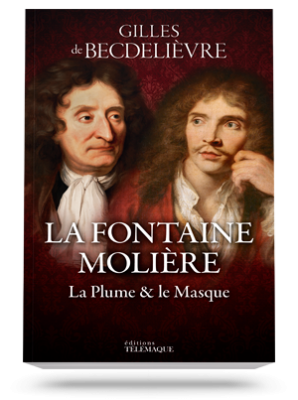 La Fontaine-Molière,</br> la plume et le masque