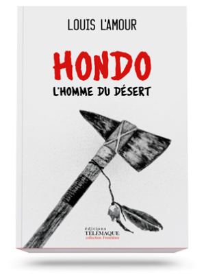 Hondo, </br>L’homme du désert