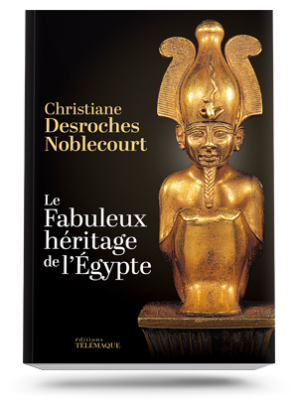 Le Fabuleux héritage <br>de l’Égypte (éd. 2019)