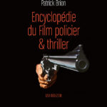 Première de couverture de l’Encyclopédie du Film policier & thriller – USA 1961-2019