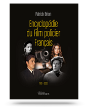 Télécharger les visuels de couverture de Encyclopédie du Film policier Français