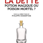 Première de couverture de La dette : potion magique ou poison mortel ?