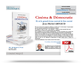 Télécharger le communiqué de presse de Cinéma & Démocratie de Jean-Michel Arnaud