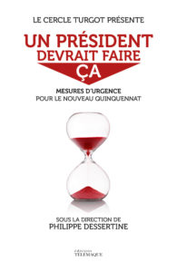 Première de couverture de "Un président devrait faire ça", sous la direction de Philippe Dessertine