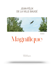 Télécharger la couverture de "Magnifique" de Jean-Félix de La Ville Baugé