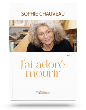 J’ai adoré mourir