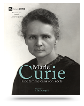 Télécharger la couverture de Marie Curie, une femme de son siècle Télécharger la couverture de Marie Curie, une femme de son siècle