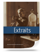Télécharger les extraits de Marie Curie, une femme de son siècle Télécharger les extraits de Marie Curie, une femme de son siècle