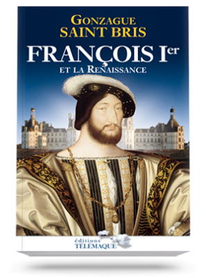 François Ier et la Rennaissance