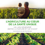 Première de couverture de Planet A : l’agriculture au cœur de la santé unique