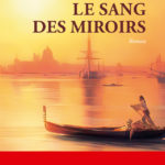 Première de couverture du Sang des miroirs, par Michel Fessler