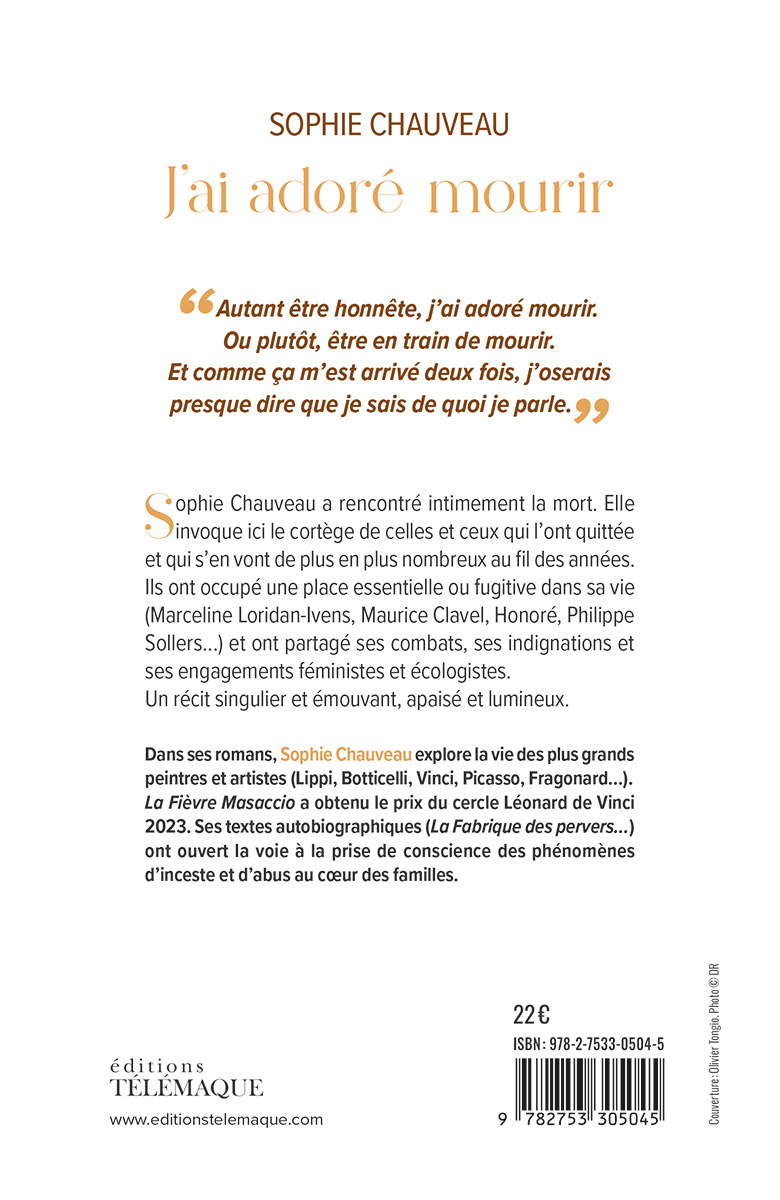 Quatrième de couverture de J’ai adoré mourir de Sophie Chauveau